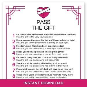 May include: A printable game card titled "Pass the Gift" with instructions for a divorce party. The design features a pink heart with a white ribbon, decorative borders, and the words "INSTANT DOWNLOAD" at the bottom.