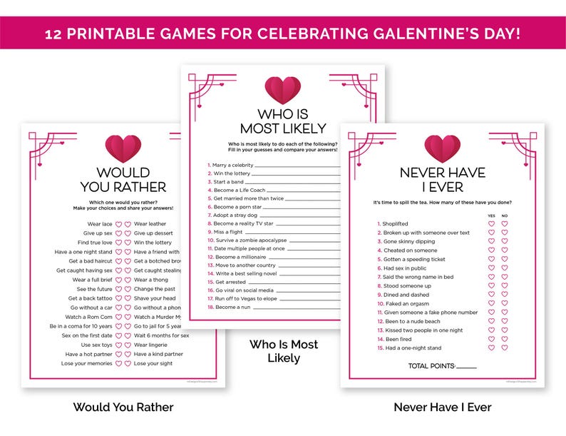 May include: Printable Galentine's Day games, including "Would You Rather," "Who Is Most Likely," and "Never Have I Ever." Each game features a pink heart design and is designed for celebrating with friends. The text is in black on a white background.