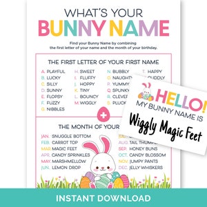 May include: A printable Easter bunny name generator game with a colorful bunny illustration and text that says "What's Your Bunny Name?" and "Hello! My Bunny Name Is..." The game combines the first letter of a person's name with the month of their birthday to create a unique bunny name.