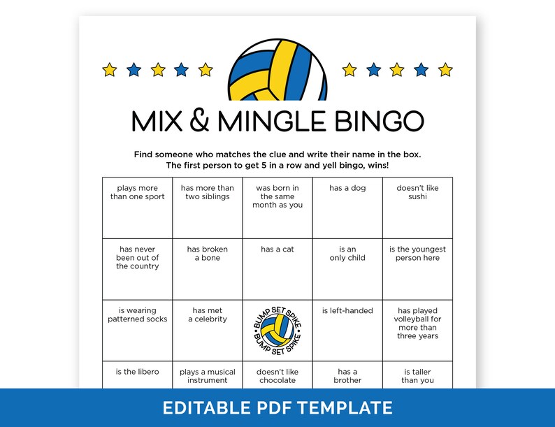 May include: A printable bingo card with a volleyball graphic and the text "Mix & Mingle Bingo". The card has 25 squares with different clues for players to find someone who matches the description.  The first person to get 5 in a row and yell bingo wins!