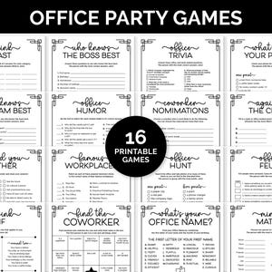 May include: A printable set of 16 office party games. The games are black and white and have a modern art deco design. The games include "Think Fast", "Who Knows the Boss Best", "Office Trivia", "What's on Your Phone", "Who Knows the Team Best", "Office Humor", "Coworker Nominations", "Against the Clock", "Would You Rather", "Famous Workplace", "Office Hunt", "Office Feud", "Drink If", "Find the Coworker", "What's Your Office Name?", and "Mind Match".