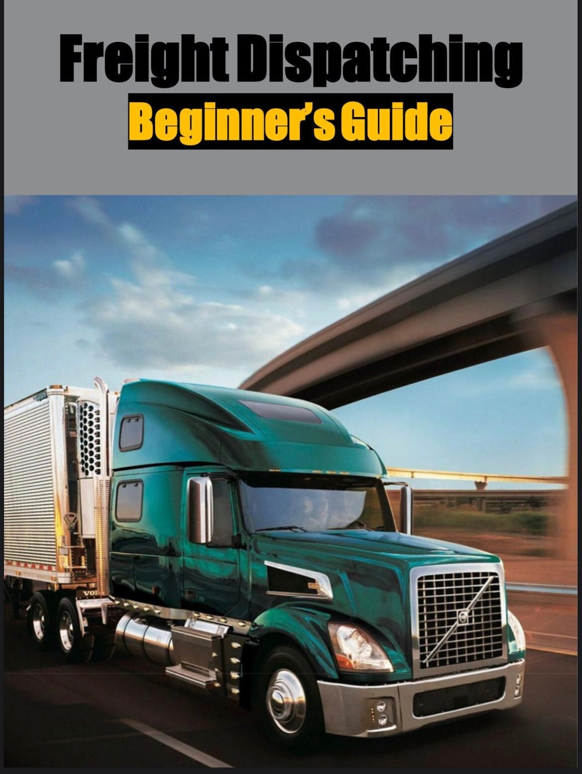 Dispatching for Beginners, Beginners Guide How to Dispatch, Truck Dispatching for Beginners 