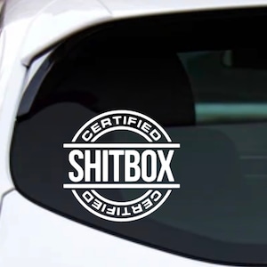 Certified Shitbox Sticker | Junk Car Decal | Funny Bumper Sticker Decal Car Truck Laptop Tumbler Cooler