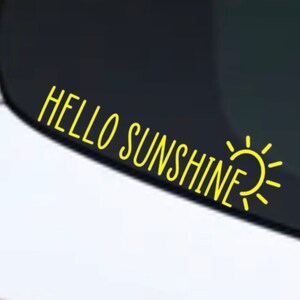 Hello Sunshine Yellow Decal Car Truck Laptop Tumbler Cooler