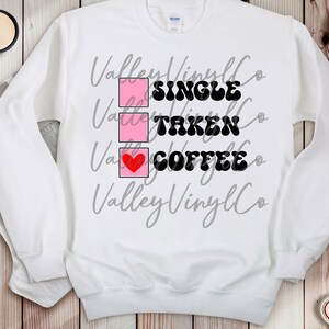 Single Taken Coffee Digital Download | Sublimation Design | Instant Download | coffee lover png