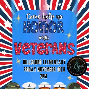 Può includere: Un invito a un evento del Giorno dei Veterani presso la Hillsboro Elementary School il venerdì 10 novembre alle 14:00. L'invito presenta uno sfondo blu con stelle rosse, bianche e blu e il testo "Vieni ad aiutarci ad ONORARE i nostri VETERANI". Ci sono cinque bambini dei cartoni animati vestiti con uniformi militari.
