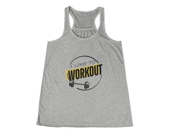 I Like to Workout Women's Flowy Racerback Tank, Gym tank, Fitness Lover, Fit woman, Fitness tank, Workout tank, Cardio tank, Lifting tank