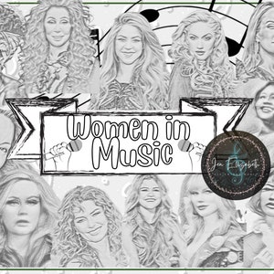May include: Black and white pencil sketch of various women in music. The image includes the text "Women in Music".
