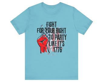 Party Like It's 1776 Unisex Jersey Short Sleeve Tee, Freedom shirt,American patriot, Patriot shirt,Conservative shirt, Republican shirt,MAGA