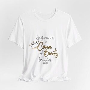 Crown of Beauty Isaiah 61:3 Unisex Jersey Short Sleeve Tee, Scripture shirt, Christian Woman, Christian tshirt, Church Shirt