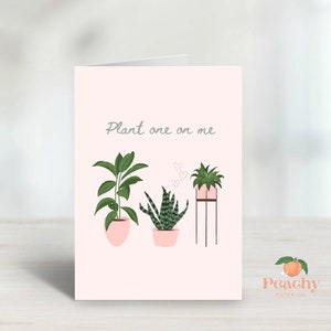 Cartão de Dia dos Namorados para impressão, cartão Plant One On Me, cartão comemorativo para impressão, download instantâneo