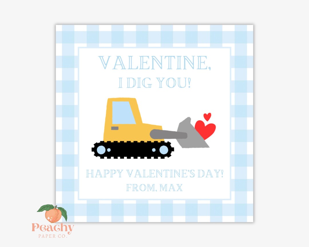 Printable Construction Valentine’s Day Card, I Dig You Valentine’s Day ...