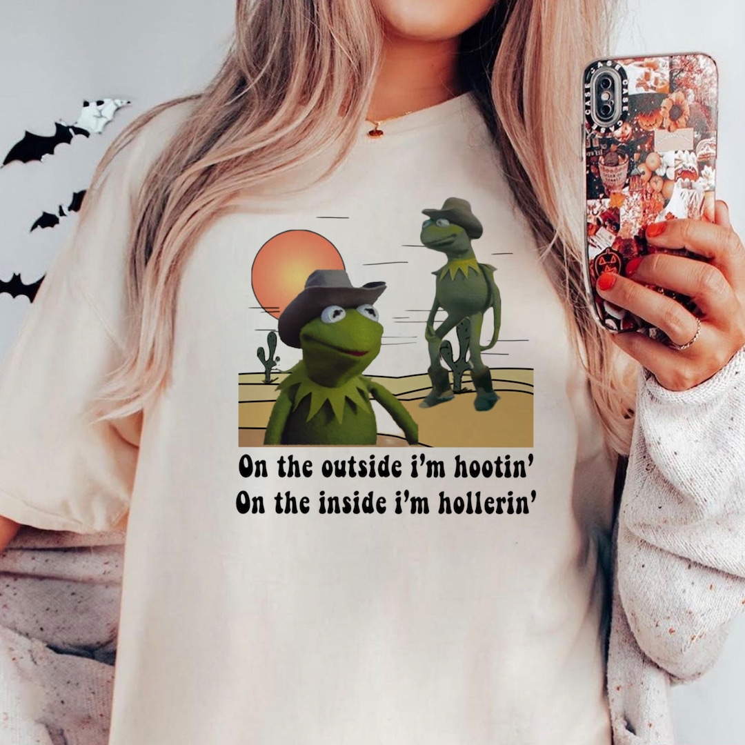 Hootin and Hollerin Shirt, Funny Meme Kermit Hootin and Hollerin, on ...