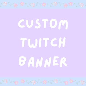 Puede incluir: Un banner morado claro con un borde floral blanco. El texto "CUSTOM TWITCH BANNER" está escrito en blanco en el banner.