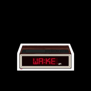 May include: A sticker of a retro digital alarm clock with a brown wood-grain top and a red LED display. The display reads "WAKE UP!" in a pixelated font. The clock is set against a black background.