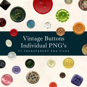 May include: A collection of vintage buttons in various colors, shapes, and sizes. The buttons are arranged on a white background with a blue banner that reads "Vintage Buttons Individual PNG's 71 TRANSPARENT PNG FILES".