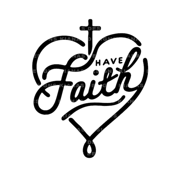 Have Faith Heart | Script / Love / Instant Download / Clip Art / Vinyl / Cricut SVG JPEG PNG / Religious Cross / Symbol / Cut File / Blessed