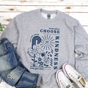Choose Kindness Sweatshirt, Kindness Crewneck, Be Kind Sweatshirt, Retro Kindness Crewneck, Kindness Sweater, Positivity Sweatshirt