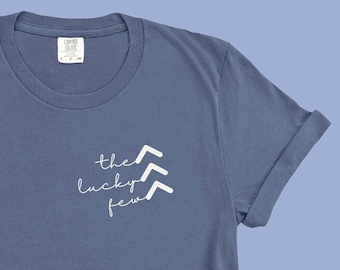 The Lucky Few Shirt, Down Syndrome Advocacy Shirt, Down Syndrome Awareness Shirt, Trisomy 21, Down Syndrome Mom, World Down Syndrome Day