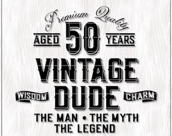 50th Birthday SVG, 50th Birthday Card Design, 50th Birthday Shirt SVG, 50 Birthday Gift Svg Men, Cricut Cut File, Sublimation