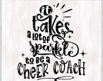 Cheer Coach PNG SVG, Sparkle SVG, Cheerleader Svg, Cheerleading Shirt Svg, Appreciation Gift, Cricut Cut File, Sweatshirt Svg Digital File