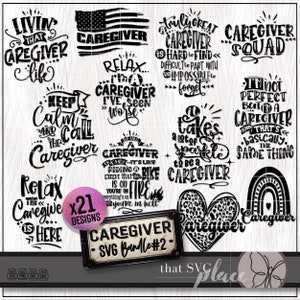 Caregiver SVG, Caregiver SVG PNG Bundle #2, Funny Caregiver Svg for Caregiver Appreciation Gift, Caregiver T-Shirt Svg, Caregiver Quote Svg