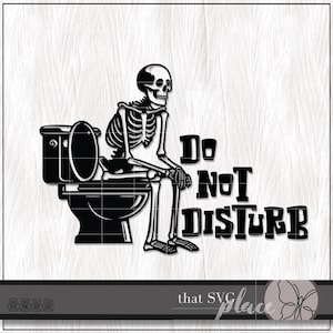 Toilet teken SVG, grappig badkamer teken, skelet SVG, grappig skelet op toilet Decor SVG, niet storen Svg, Halloween Svg, Cricut Cut-bestand