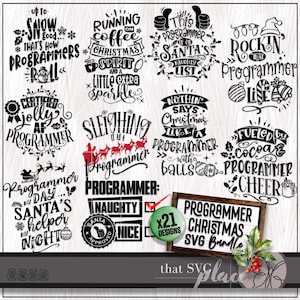 May include: A set of 21 black and white Christmas-themed SVG designs featuring programmer-related puns and sayings. The designs include phrases like "Running on Coffee Christmas Spirit", "This Programmer is on Santa's Naughty List", and "Fueled by Cocoa & Programmer Cheer".
