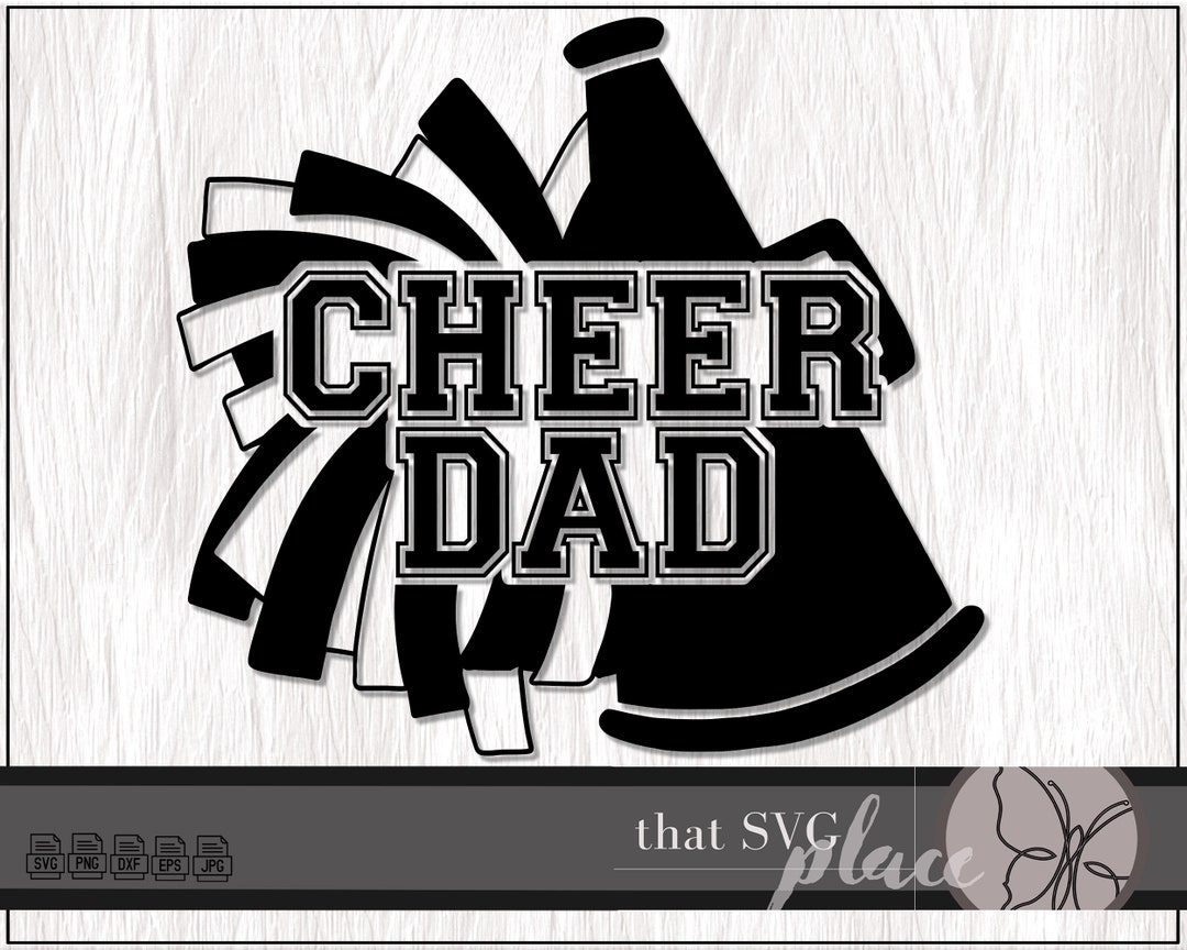 Cheer Dad SVG, Cheerleader Svg, Cheer SVG, Megaphone SVG, Cut File