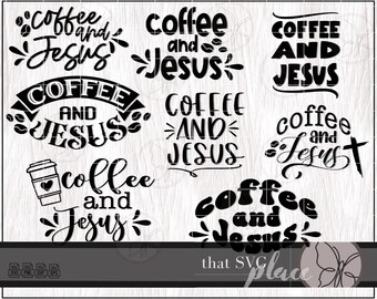 Coffee and Jesus SVG, Jesus and Coffee SVG Bundle, Cricut Cutting File, Silhouette, Digital Download