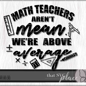 Math Classroom Decor SVG, Math SVG, Math Teacher SVG, Math Teacher Gift Cricut Cutting File Silhouette, Glowforge Digital Download