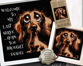 3D Dog SVG, Layered Shadowbox Template, Paper Cut Light Box, Funny Quote, Dachshund Shadow Box SVG, Wiener Dog Svg, Cricut Cutting File