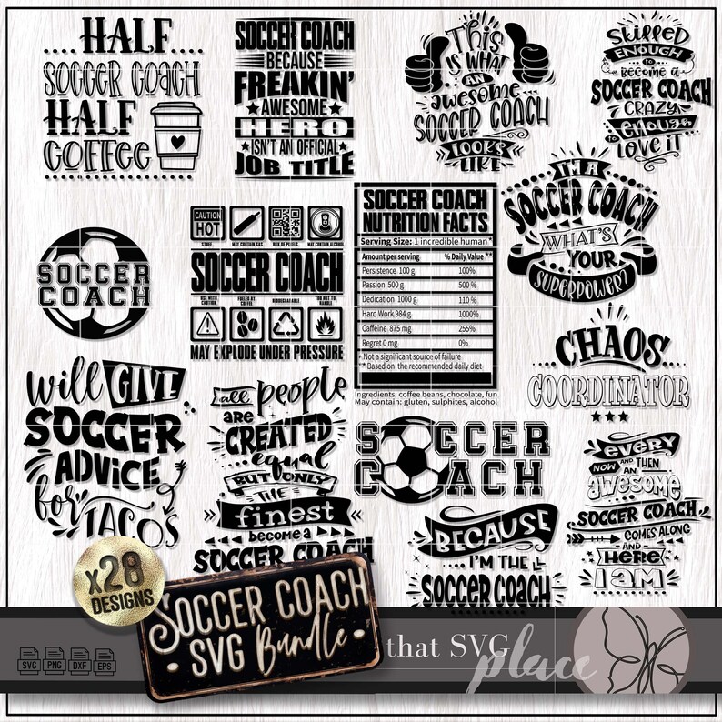 May include: A set of 28 black and white SVG designs for soccer coaches. The designs feature various phrases and graphics, including "Soccer Coach", "Chaos Coordinator", "This is what an awesome soccer coach looks like", and "Will give soccer advice for tacos".