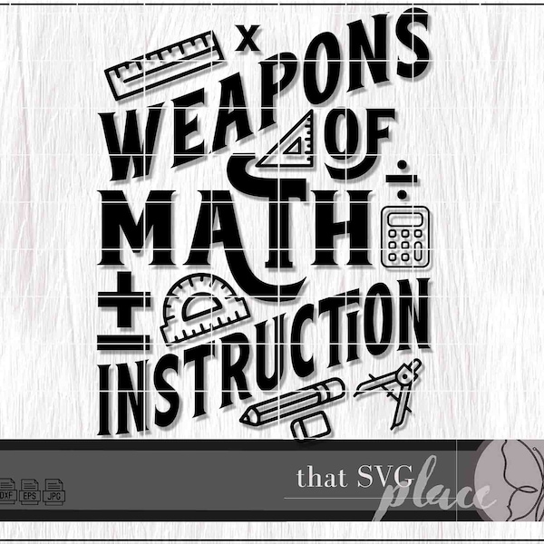 Math Classroom Decor, Math Teacher SVG, Math SVG, Teacher SVG Cricut Cutting File Silhouette, Glowforge Digital Download