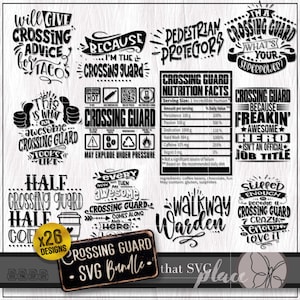 May include: A black and white digital design bundle of 26 SVG files featuring crossing guard themed illustrations and text. The designs include phrases like "Crossing Guard", "Pedestrian Protector", "Walkway Warden", and "This is what an awesome crossing guard looks like".