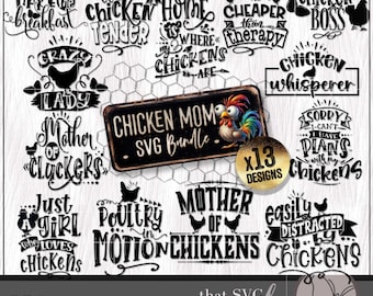 Chicken Mom SVG Bundle, Funny Chicken Shirt SVG PNG, Chick Svg, Farmer Svg Gift, Farm House Svg, Chicken Lover Cricut Cut File