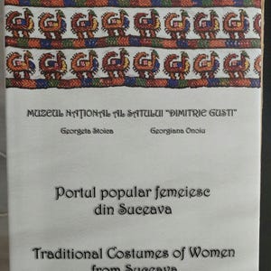 Traditional costume of women from Suceava by Georgeta Stoica, Georgiana Onoiu. Brand New book about folk costume from Northern Moldavia