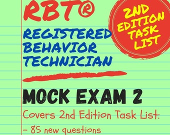 Registered Behavior Technician Mock Exam 2 | RBT Mock Exam 2 | 85 Scenario Questions | Answer Key Included | 2nd Edition Task List