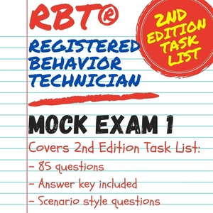 Registered Behavior Technician Mock Exam 1 | RBT Mock Exam 1 | 85 Scenario Questions | Answer Key Included | 2nd Edition Task List