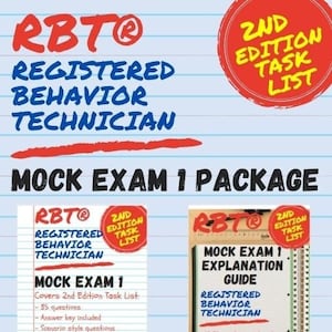 Registered Behavior Technician Mock Exam 1 Package | RBT Mock Exam 1 | 85 Scenario Questions | Explanation Guide | 2nd Edition Task List