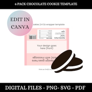 May include: A pink and white printable template for a 6-pack of chocolate cookies. The template includes a nutrition facts label, a space for a design, and a message. The template is designed to be printed on 11x8.5 inch paper.