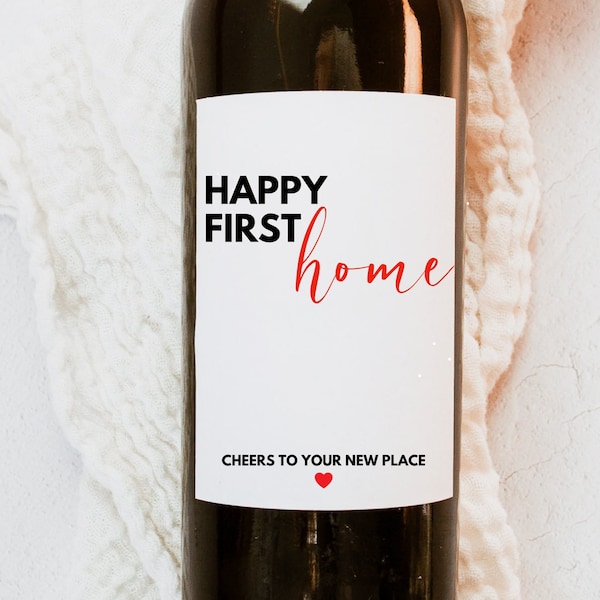 Happy First Home Gift, New Place, Housewarming Wine Label, New Homeowner Gift, Funny Wine Label, Realtor Closing, New House Gift