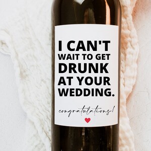 Engagement Wine Label, Engagement Gift, I can&#39;t wait to get Drunk, Engagement Gift for Couple, Gift for her, Engagement Card, Gift for Bride