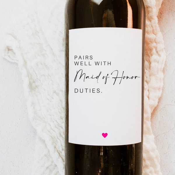 Pairs well with Maid of Honor Duties, Maid of Honor Wine Label, Maid of Honor Proposal, Maid of Honor Gift, Gift for Maid of Honor