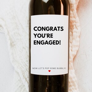 Engagement Wine Label, Congrats You&#39;re Engaged, Newlywed Gift, Cute Engagement Gift, Couple Engagement Gift, Gift for Her, Gift for Friend