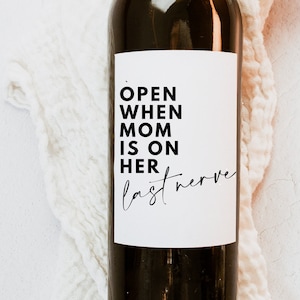 Mom&#39;s Last Nerve, Funny Wine Label, Funny gift for Mom, New Mom Gift, Wine Label, Mother&#39;s Day Gift for Mom, Funny Label, Gift for Mom