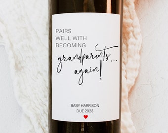 Pairs well with becoming Grandparents Again Baby Announcement Wine Labels, Champagne Labels, Personalized Pregnancy Announcement, New Baby