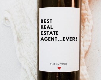 Best Real Estate Agent Ever, Thank You Realtor Gift, Thank You Wine Label, Best Realtor Gift, Thank You Gift, Gift to Realtor, Wine Label