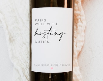Pairs Well with Hosting Duties, Wine Label, Champagne Label, Thank You Hostess Gift, Bridal Shower Hostess, Thank you Gift