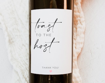 Toast to the Host, Wine Label, Champagne Label, Thank You Hostess Gift, Bridal Shower Hostess, Thank you Gift